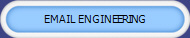 EMAIL ENGINEERING